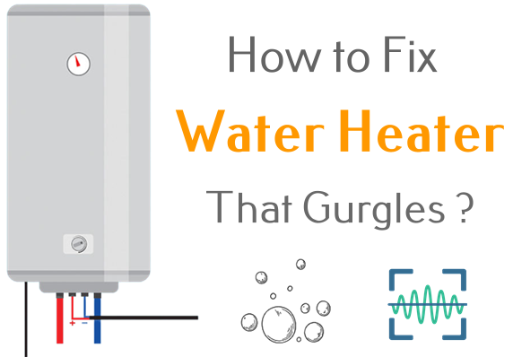how to fix a water heater that gurgles