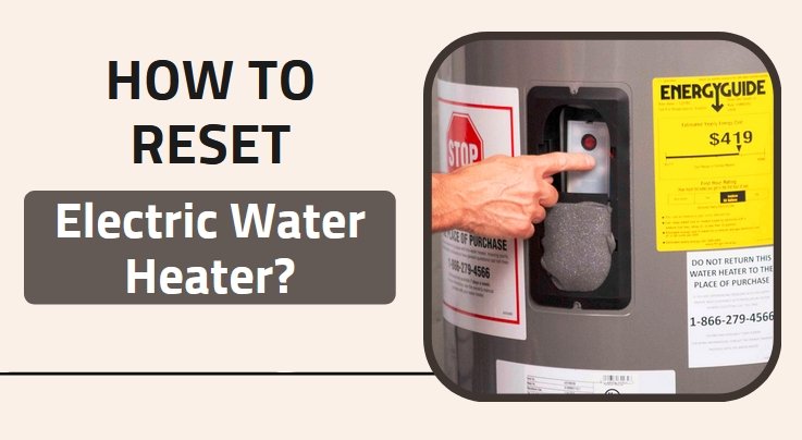 how to reset electric water heater